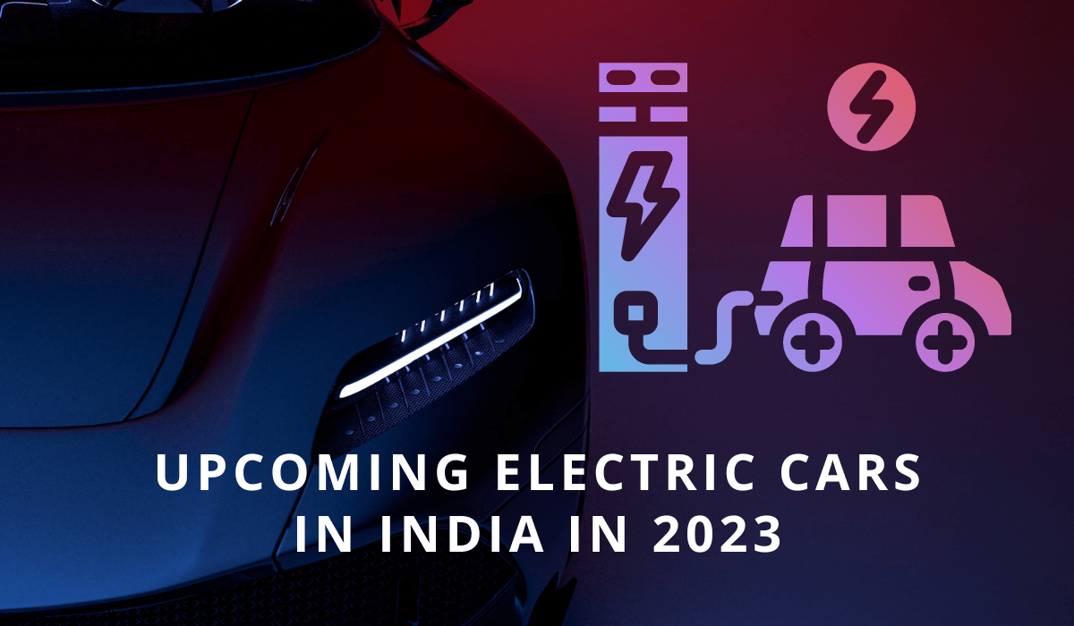 Upcoming Electric Cars in India in 2023