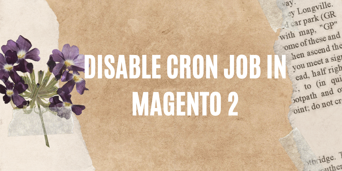 How to Disable the Cron Job in Magento 2