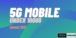 Read more about the article 5G Mobile Under 10000