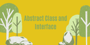 Read more about the article Abstract Class and Interface